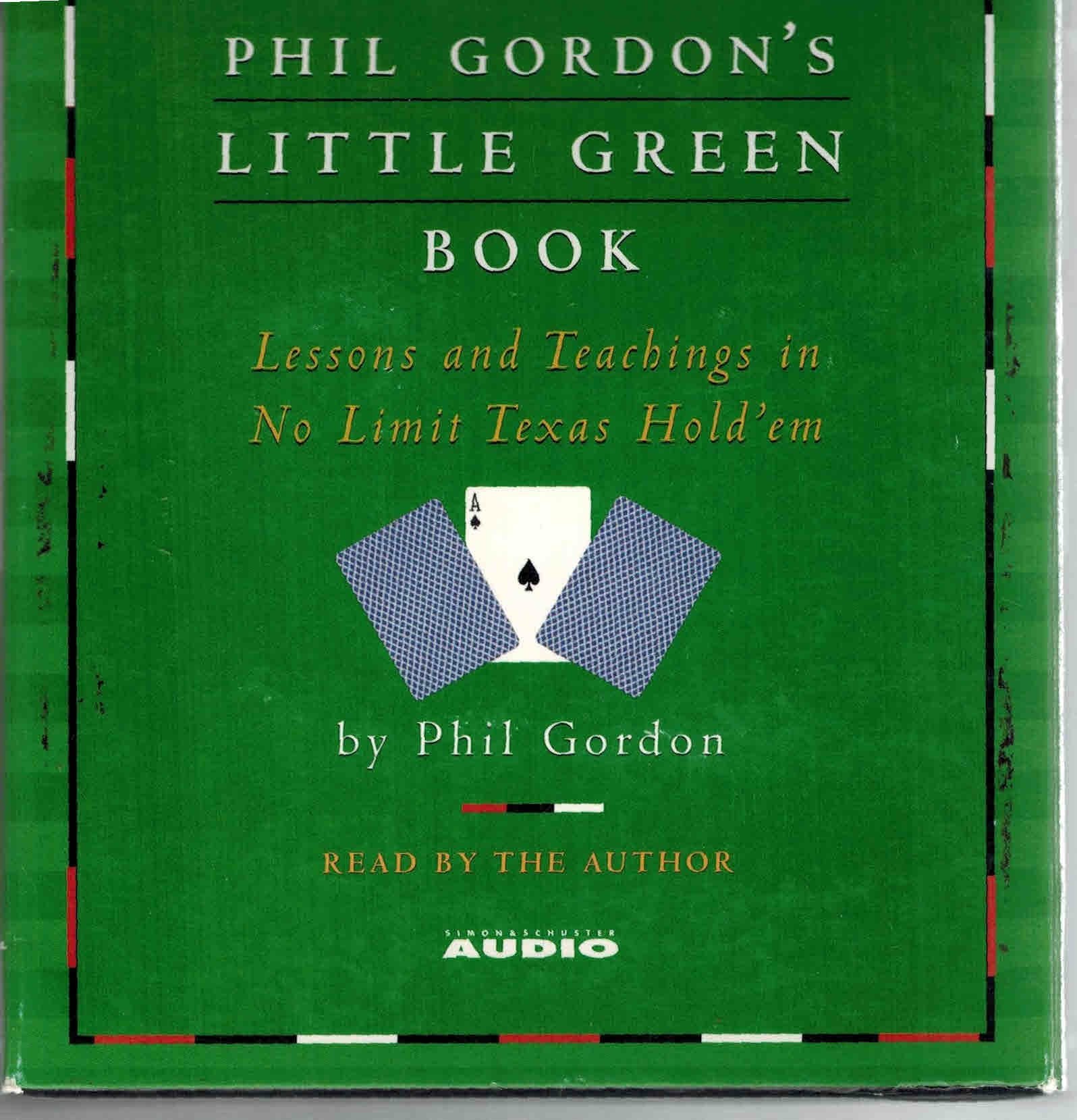 Phil Gordon's Little Green Book: Lessons and Teachings in No Limit Texas Hold'em,Used