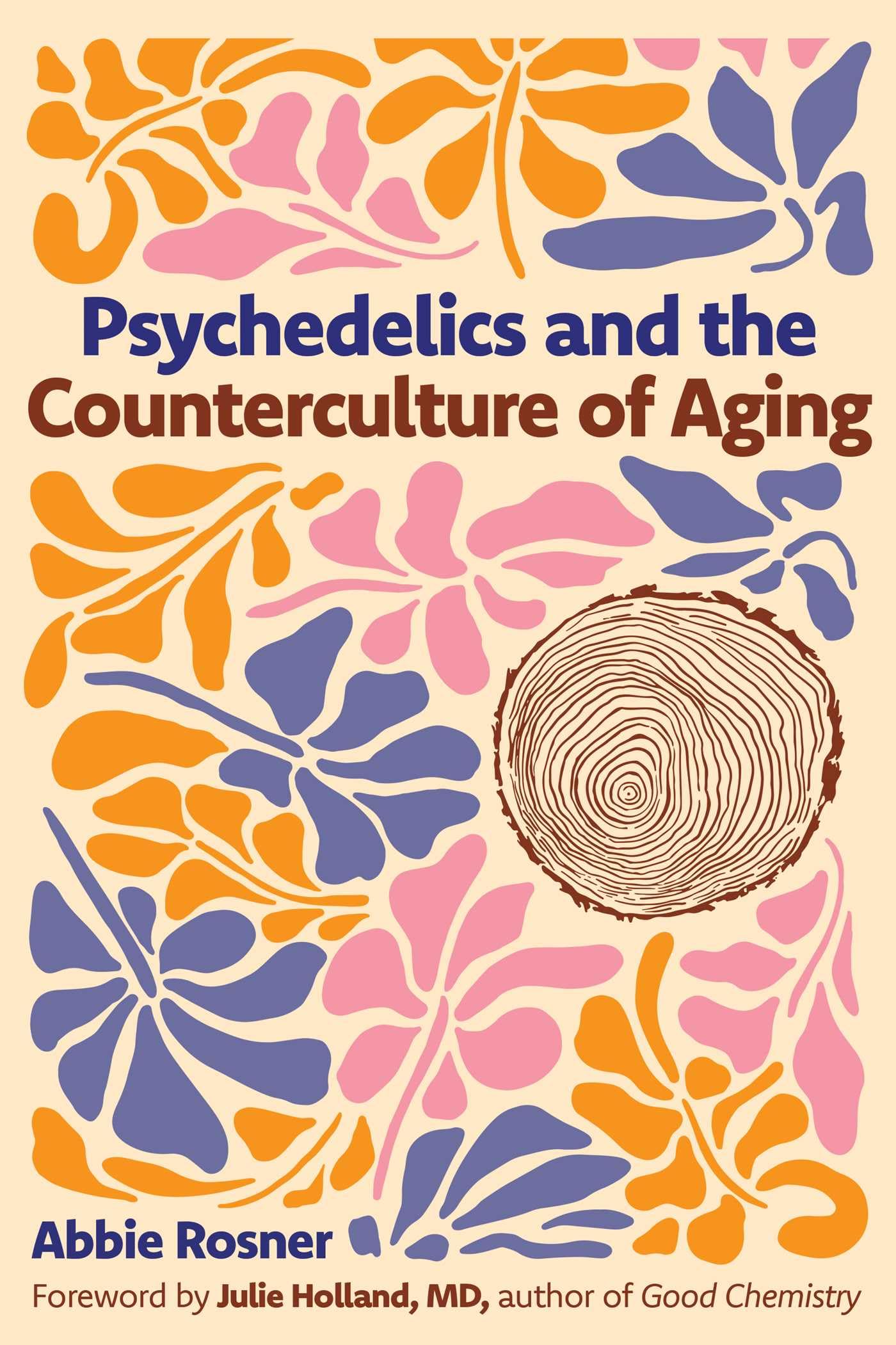 Psychedelics And The Counterculture Of Aging