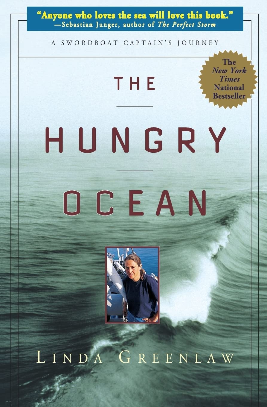 The Hungry Ocean: A Swordboat Captain'S Journey-used