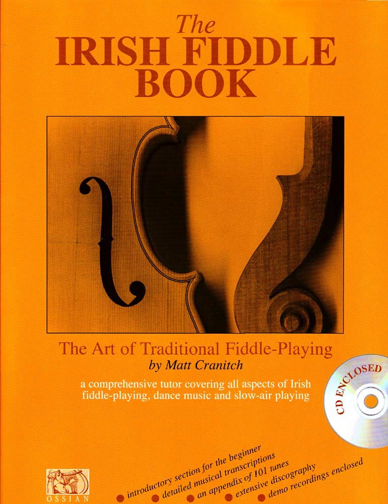 Irish Fiddle Book: The Art of Traditional Fiddle Playing,New