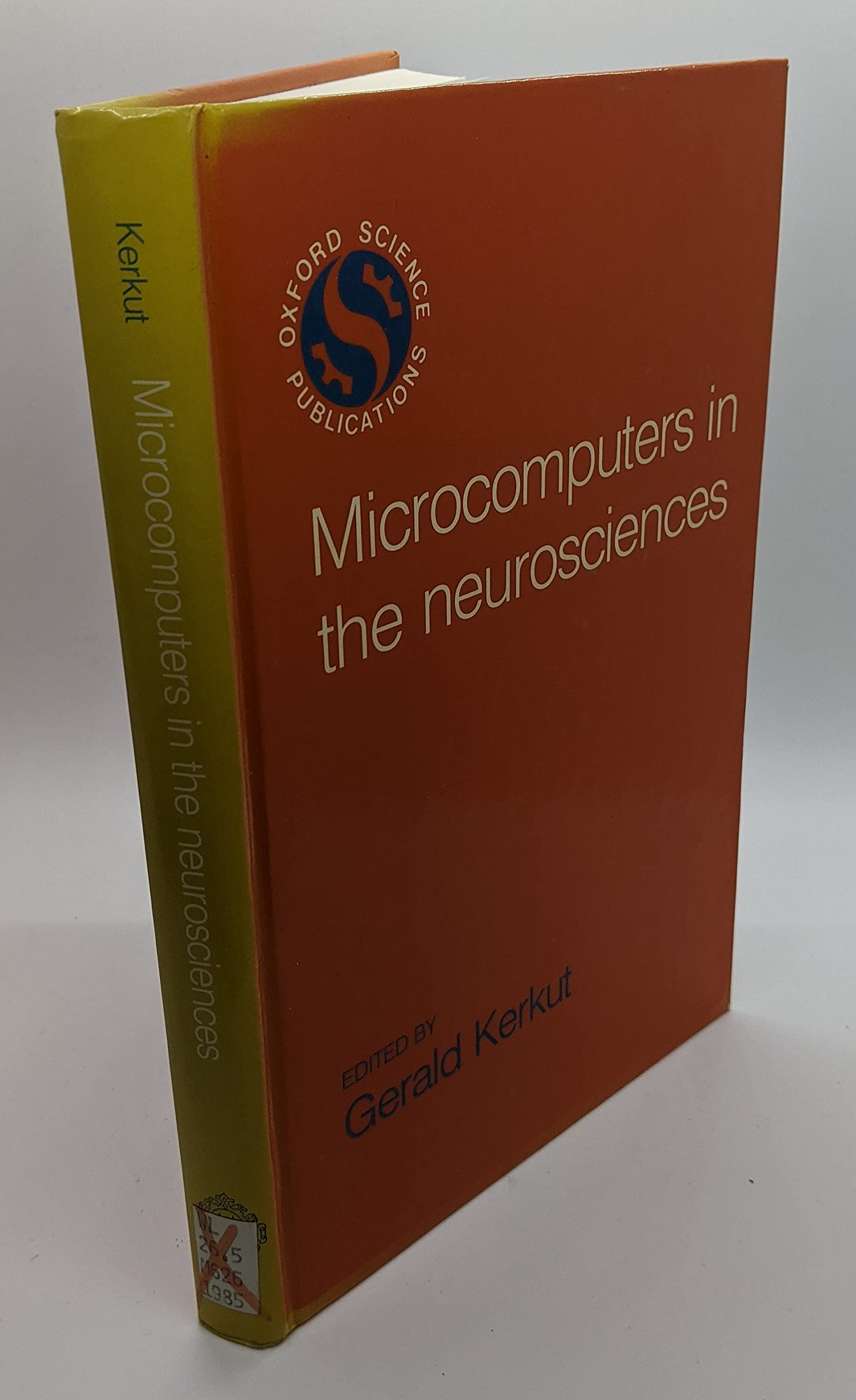 Microcomputers in the Neurosciences (Oxford Science Publications)
