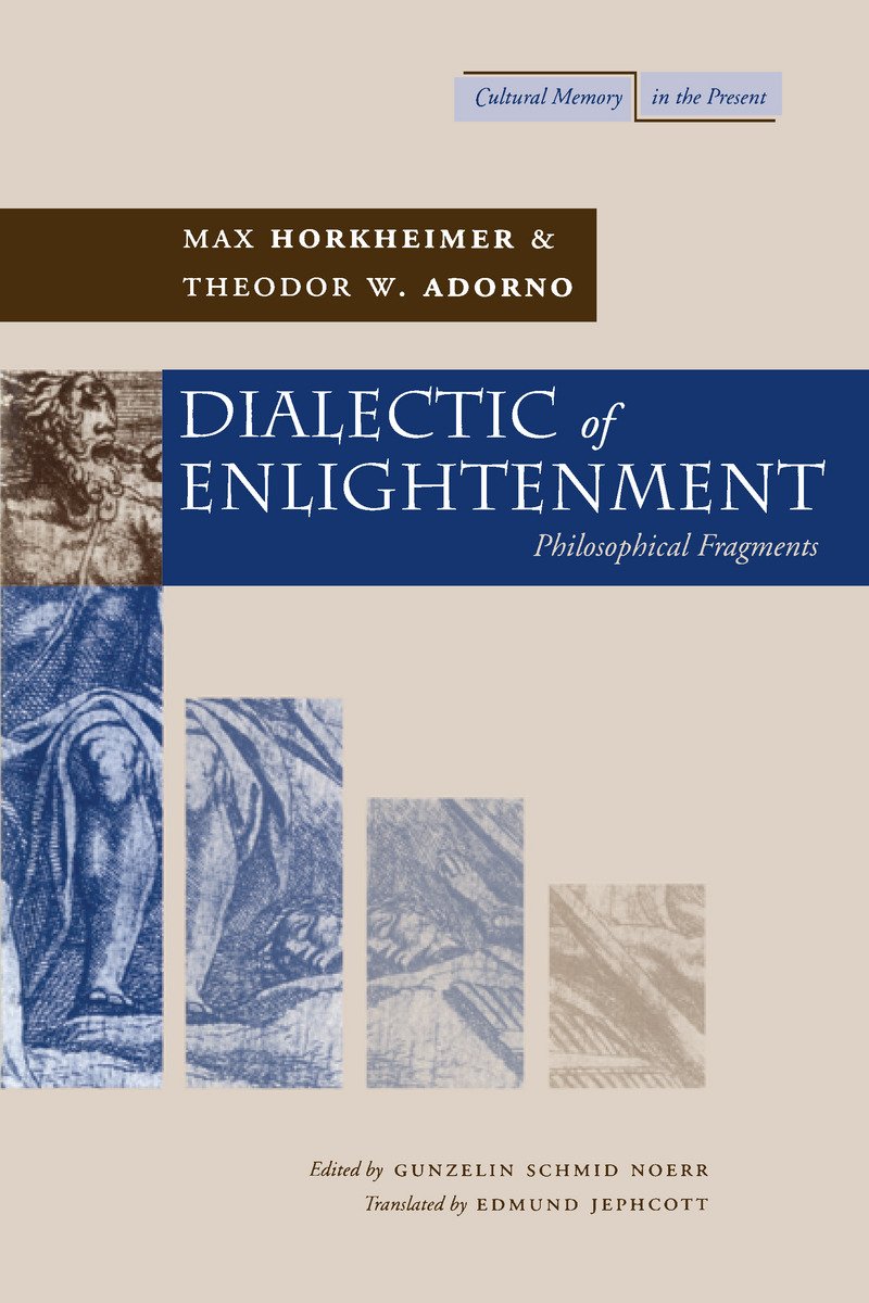 Dialectic Of Enlightenment (Cultural Memory In The Present),New