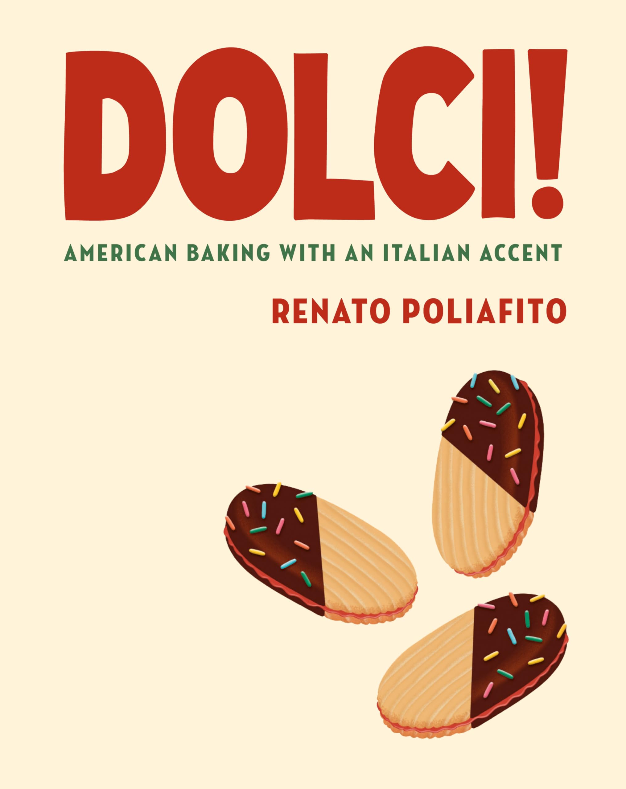 Dolci!: American Baking With An Italian Accent: A Cookbook,New