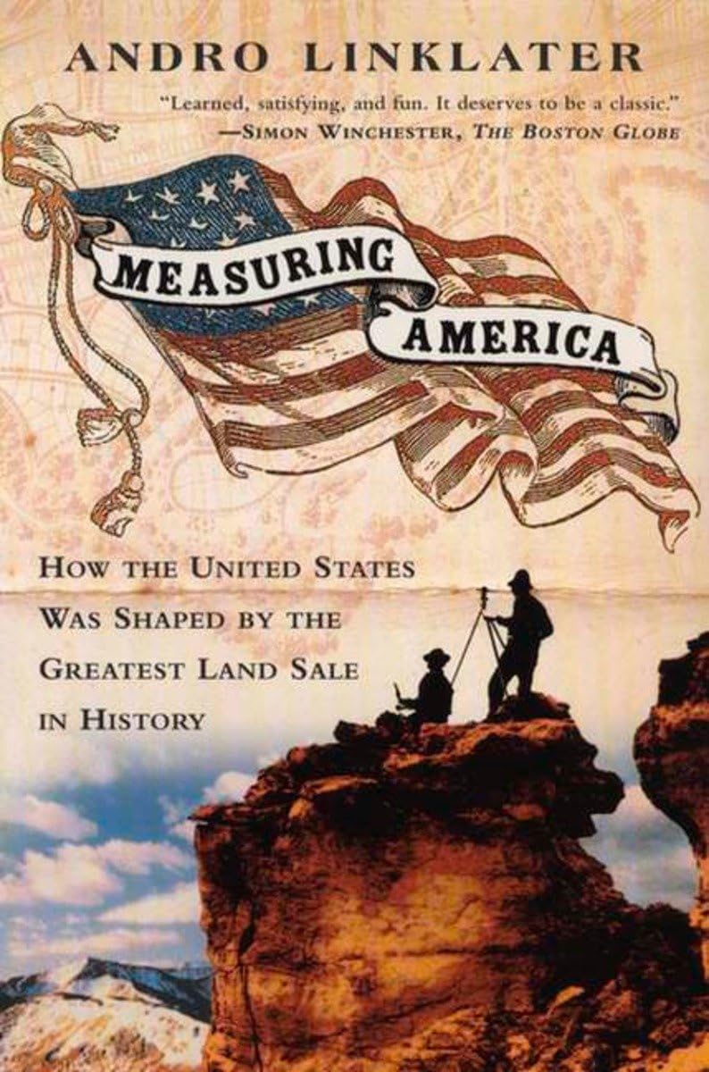 Measuring America: How the United States Was Shaped By the Greatest Land Sale in History,New