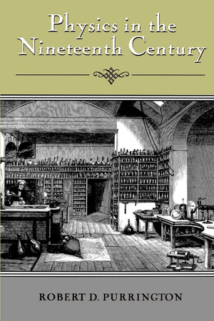 Physics in the Nineteenth Century,New