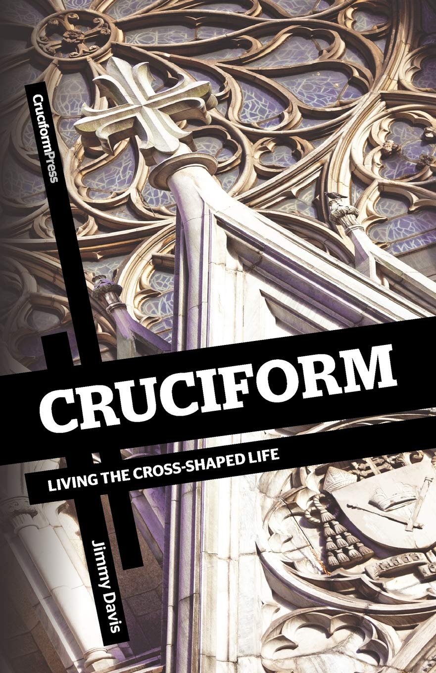Cruciform: Living the CrossShaped Life,Used