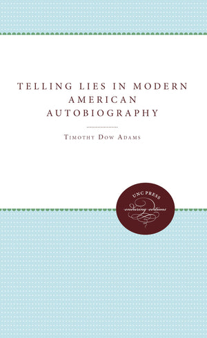 Telling Lies In Modern American Autobiography,Used