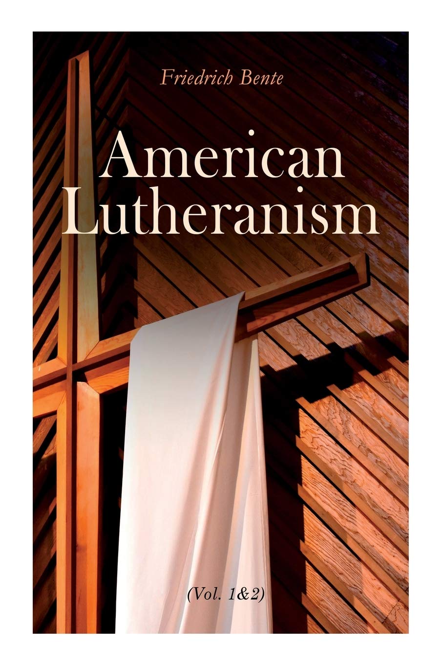American Lutheranism (Vol. 1&2): Early History of American Lutheranism and the Tennessee Synod & The United Lutheran Church,Used