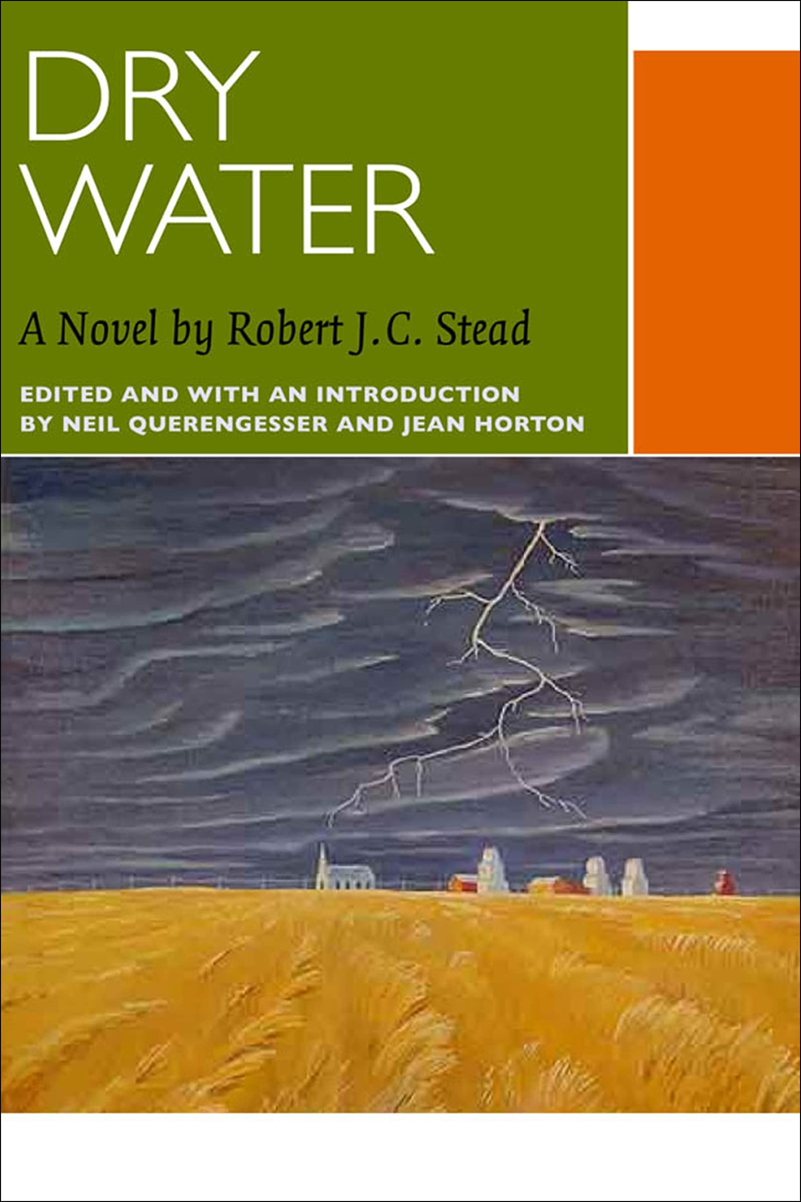 Dry Water: A Novel by Robert J.C. Stead (Canadian Literature Collection),Used