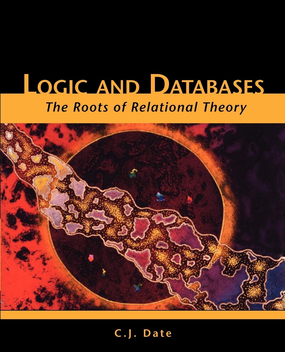 Logic and Databases: The Roots of Relational Theory,Used