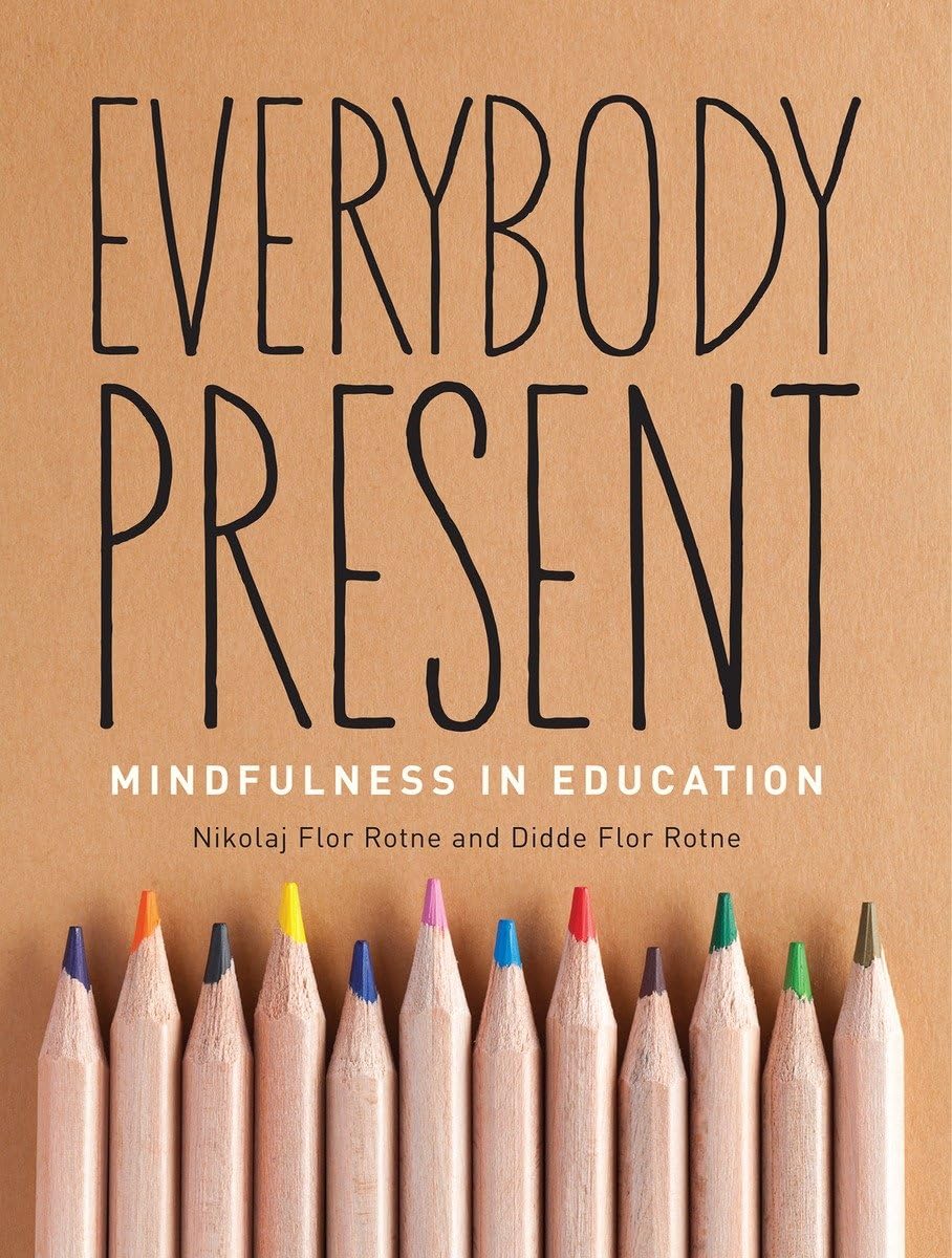 Everybody Present: Mindfulness in Education,Used