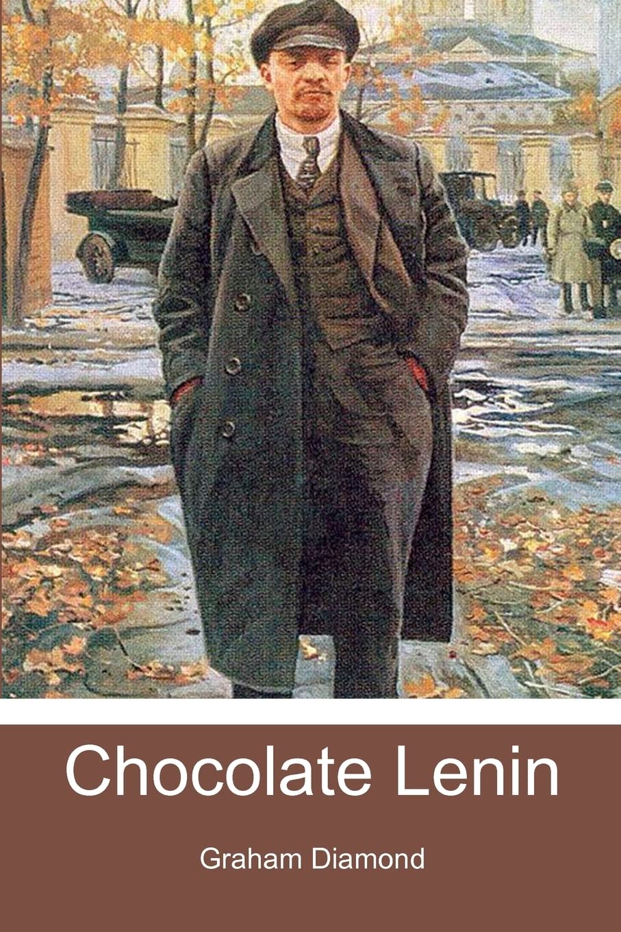 Chocolate Lenin: A Novel,Used