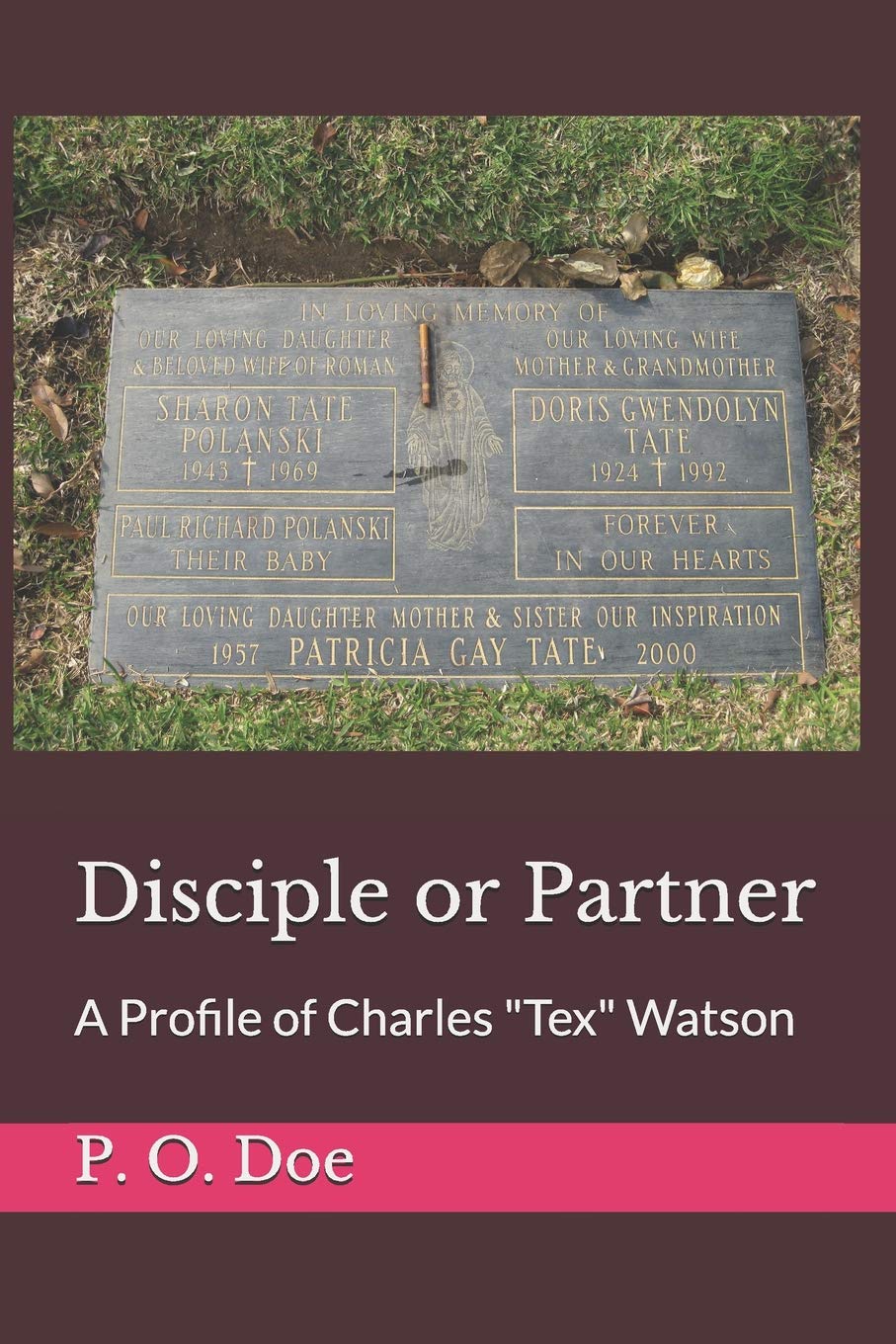 Disciple or Partner: A Profile of Charles 'Tex' Watson,New