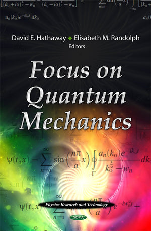Focus On Quantum Mechanics (Physics Research And Technology),Used