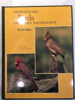 Introducing Birds to Young Naturalists: From Texas Parks and Wildlife Magazine (LOUISE LINDSEY MERRICK NATURAL ENVIRONMENT SERIE,Used