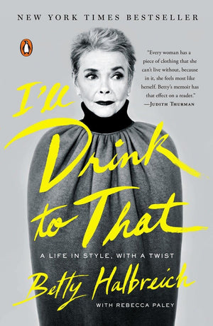 I'll Drink to That: A Life in Style, with a Twist,Used