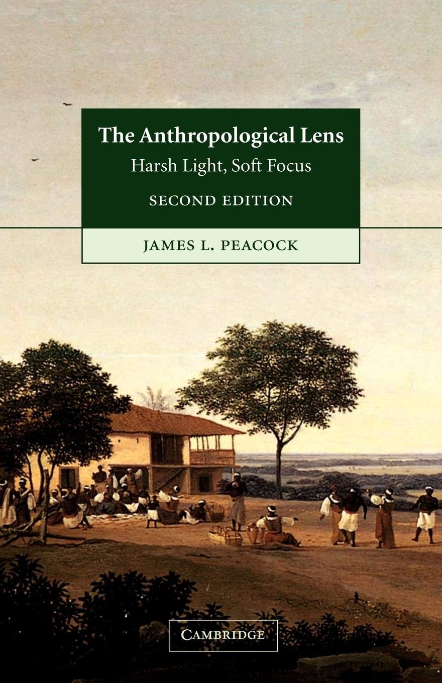 The Anthropological Lens: Harsh Light, Soft Focus,Used