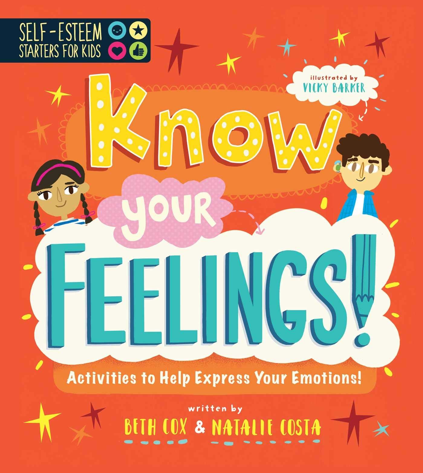 SelfEsteem Starters for Kids: Know Your Feelings!: Activities to Help Express Your Emotions!,Used