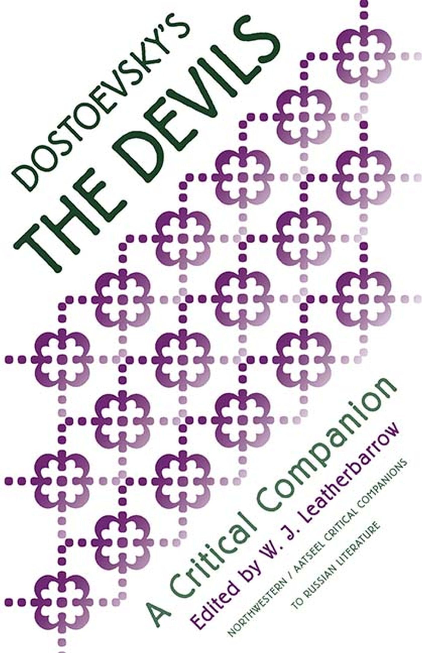 Dostoevsky'S 'The Devils': A Critical Companion (Aatseel),Used