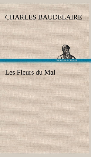 Les Fleurs du Mal (French Edition),Used