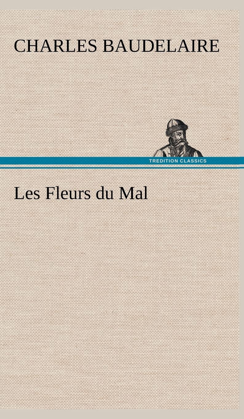 Les Fleurs du Mal (French Edition),Used