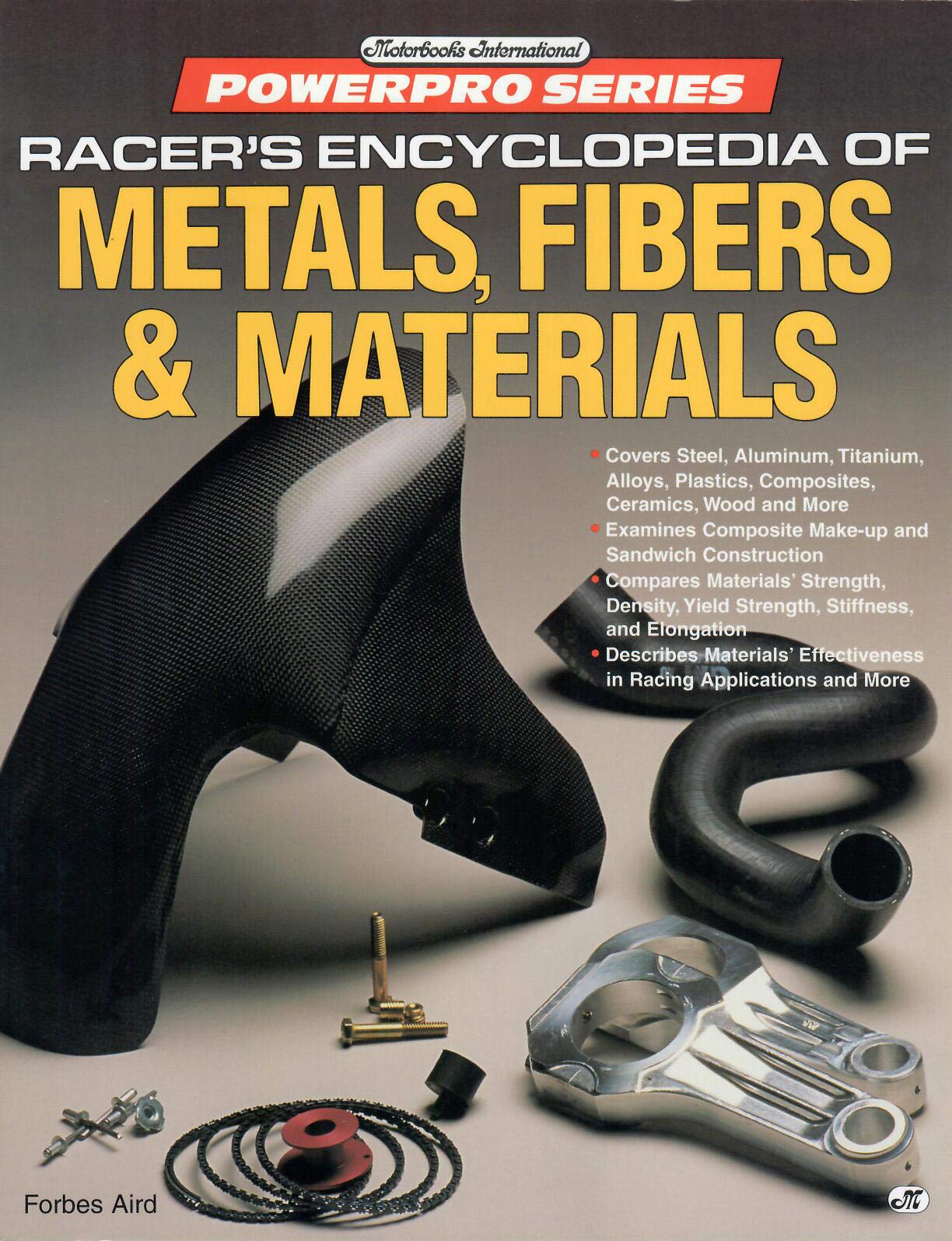 Racer'S Encyclopedia Of Metals, Fibers & Materials (Motorbooks International Powerpro)