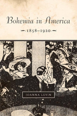 Bohemia In America, 18581920,Used