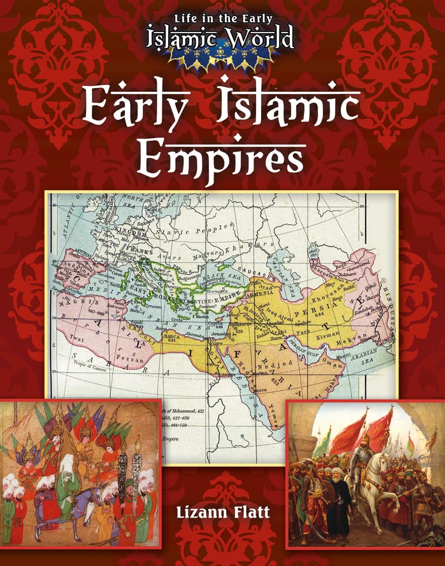 Early Islamic Empires (Life in the Early Islamic World),Used