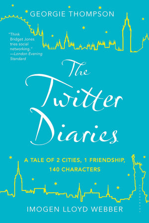 The Twitter Diaries: A Tale of 2 Cities, 1 Friendship, 140 Characters,Used