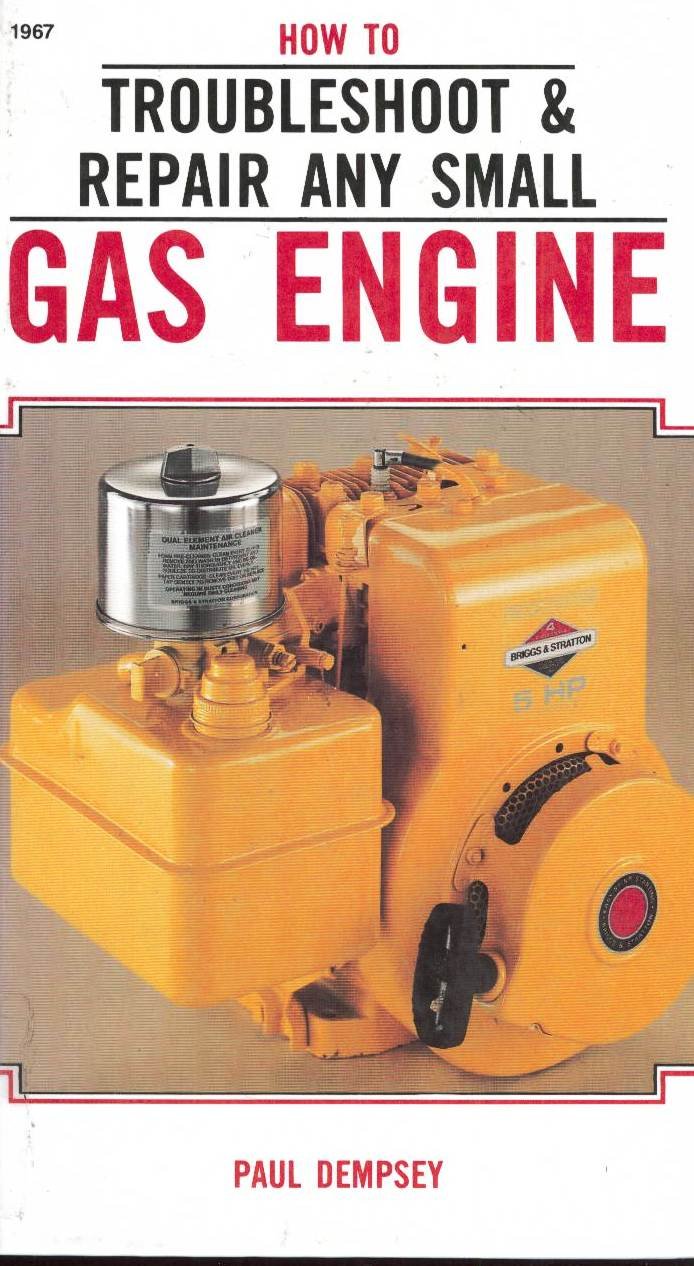 How to Troubleshoot and Repair Any Small Gas Engine,Used