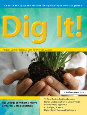 Dig It!: An Earth and Space Science Unit for HighAbility Learners in Grade 3 (William & Mary Units),Used
