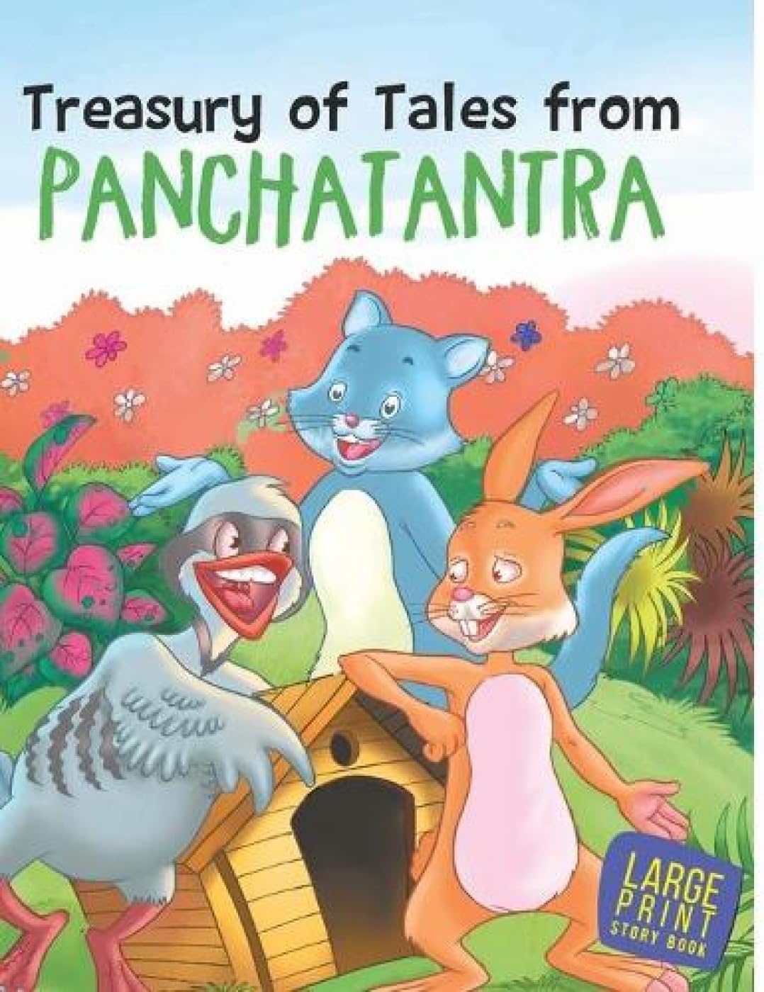 Panchatantra Treasury Tales For Children: Treasury Of Panchatantra Stories For Kids | Indian Folktales | Fun With Animal Morals | Timeless Wisdom | Reading For Bedtime Stories | Indian Folktales | Short Moral Stories - Large Print