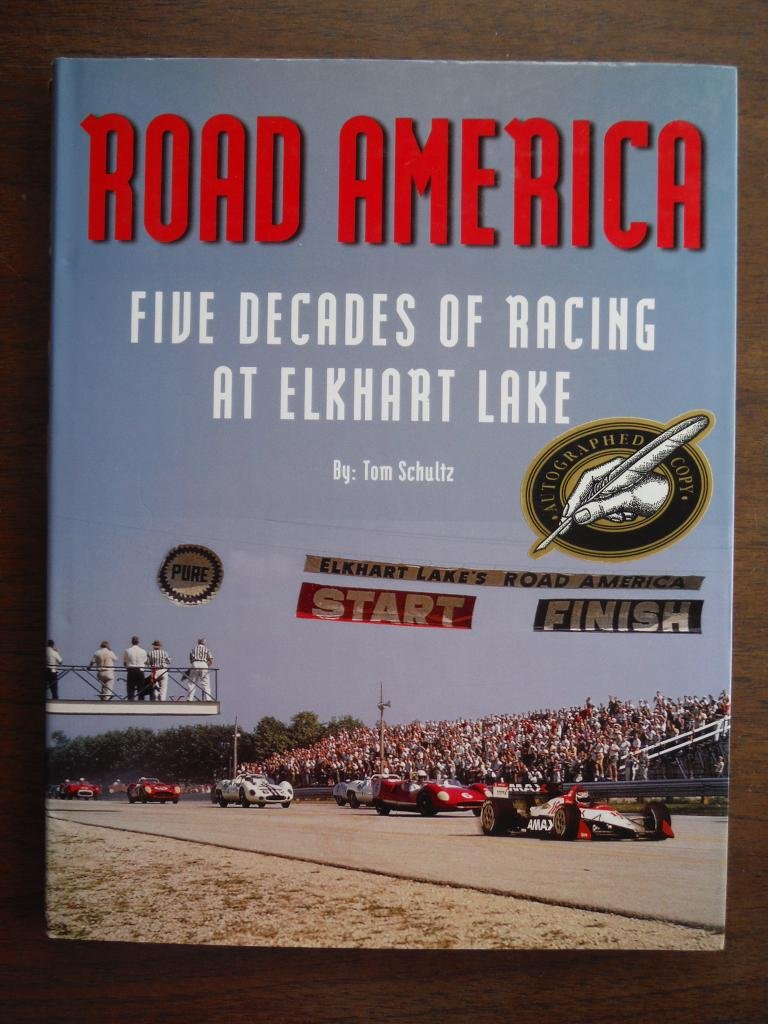 Road America: Five Decades of Racing at Elkhart Lake,Used