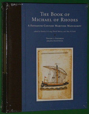 The Book of Michael of Rhodes: A FifteenthCentury Maritime Manuscript, Vol. 1: Facsimile,Used
