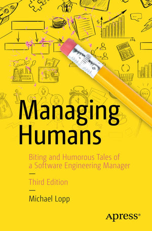 Managing Humans: Biting and Humorous Tales of a Software Engineering Manager,Used