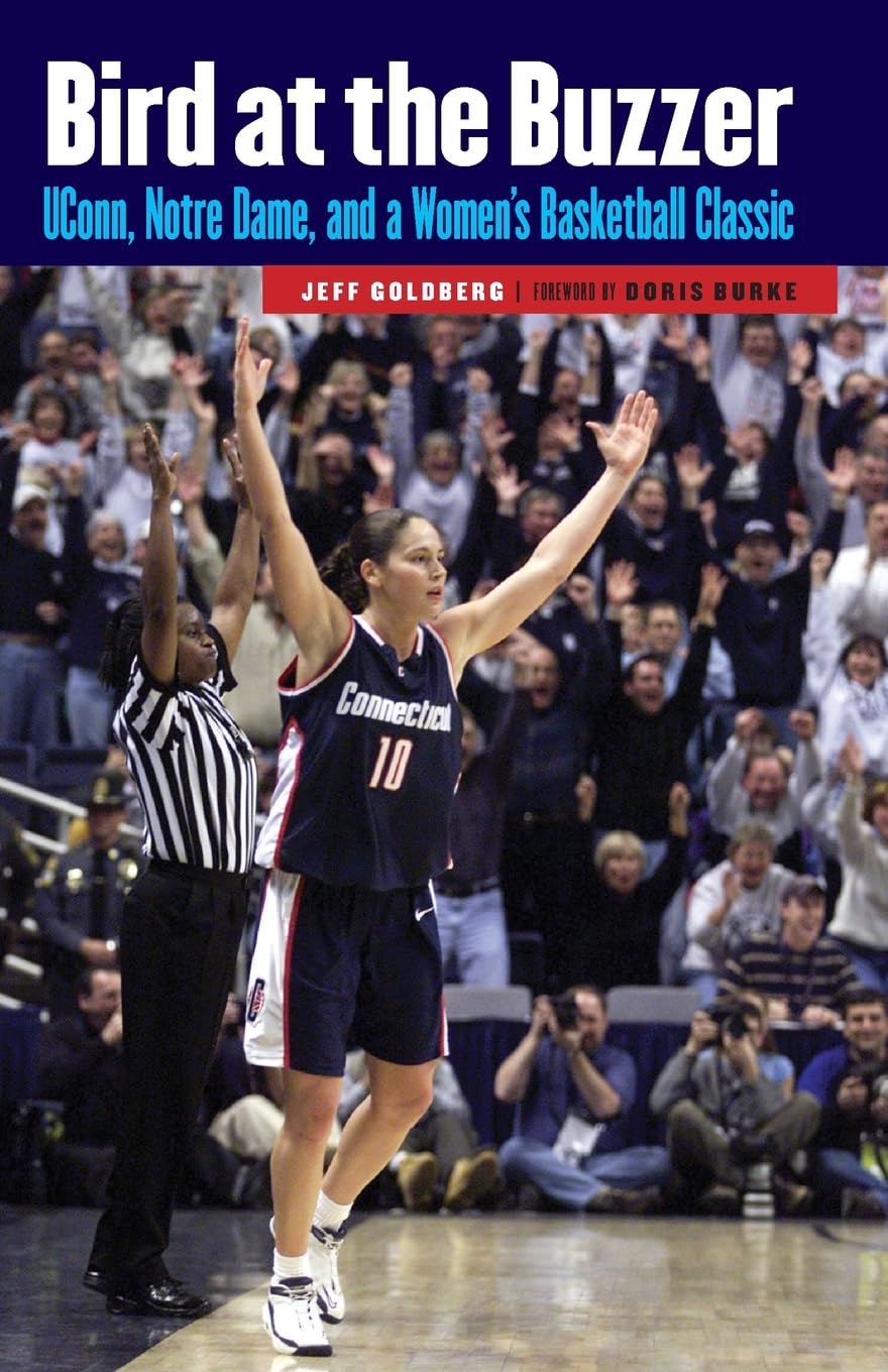 Bird at the Buzzer: UConn, Notre Dame, and a Women's Basketball Classic,Used