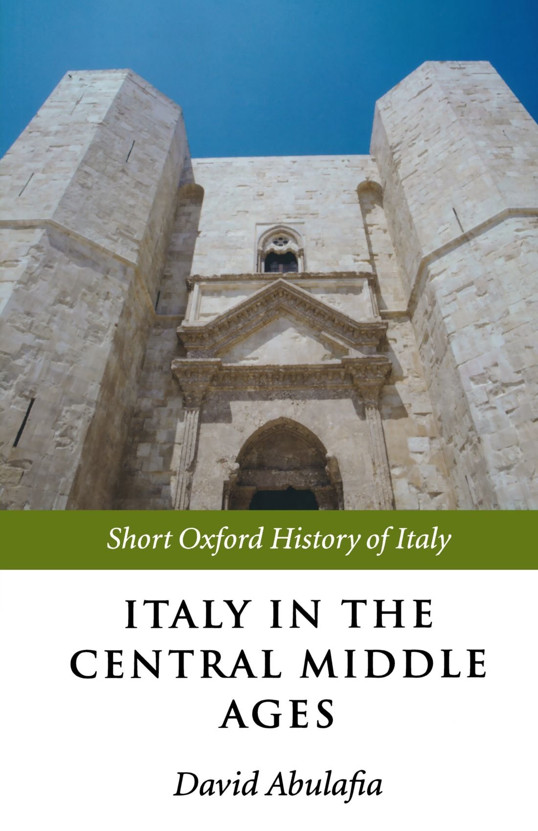 Italy in the Central Middle Ages: 10001300 (Short Oxford History of Italy),Used