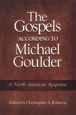 The Gospels According To Michael Goulder: A North American Response
