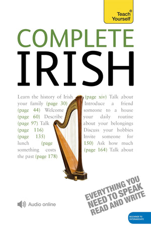 Complete Irish Beginner To Intermediate Course: Learn To Read, Write, Speak And Understand A New Language (Teach Yourself)