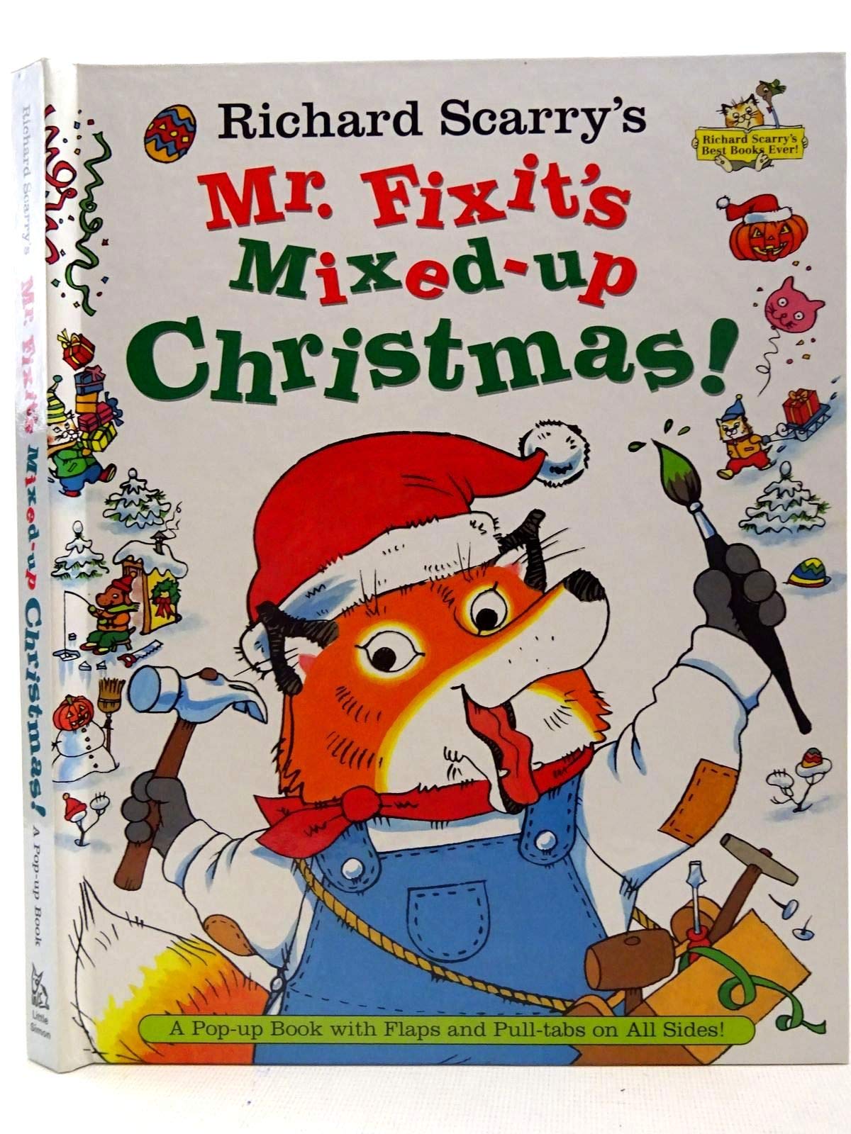 Richard Scarry'S Mr. Fixit'S Mixedup Christmas!: A Popup Book With Flaps And Pulltabs On All Sides! (Richard Scarry Pop Up),New
