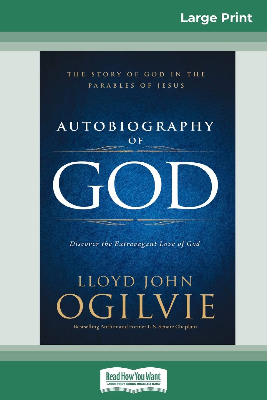 Autobiography of God: The Story of God in the Parables of Jesus (16pt Large Print Edition),Used