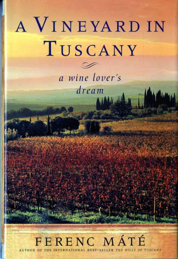 A Vineyard in Tuscany: A Wine Lover's Dream,New