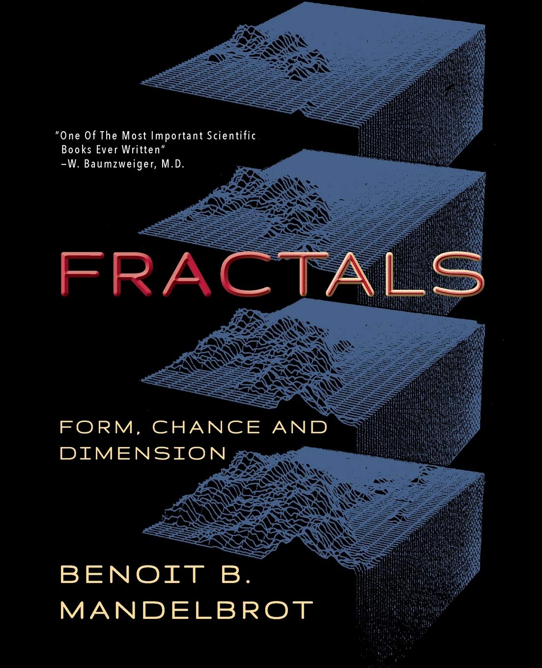 Fractals: Form, Chance and Dimension,Used
