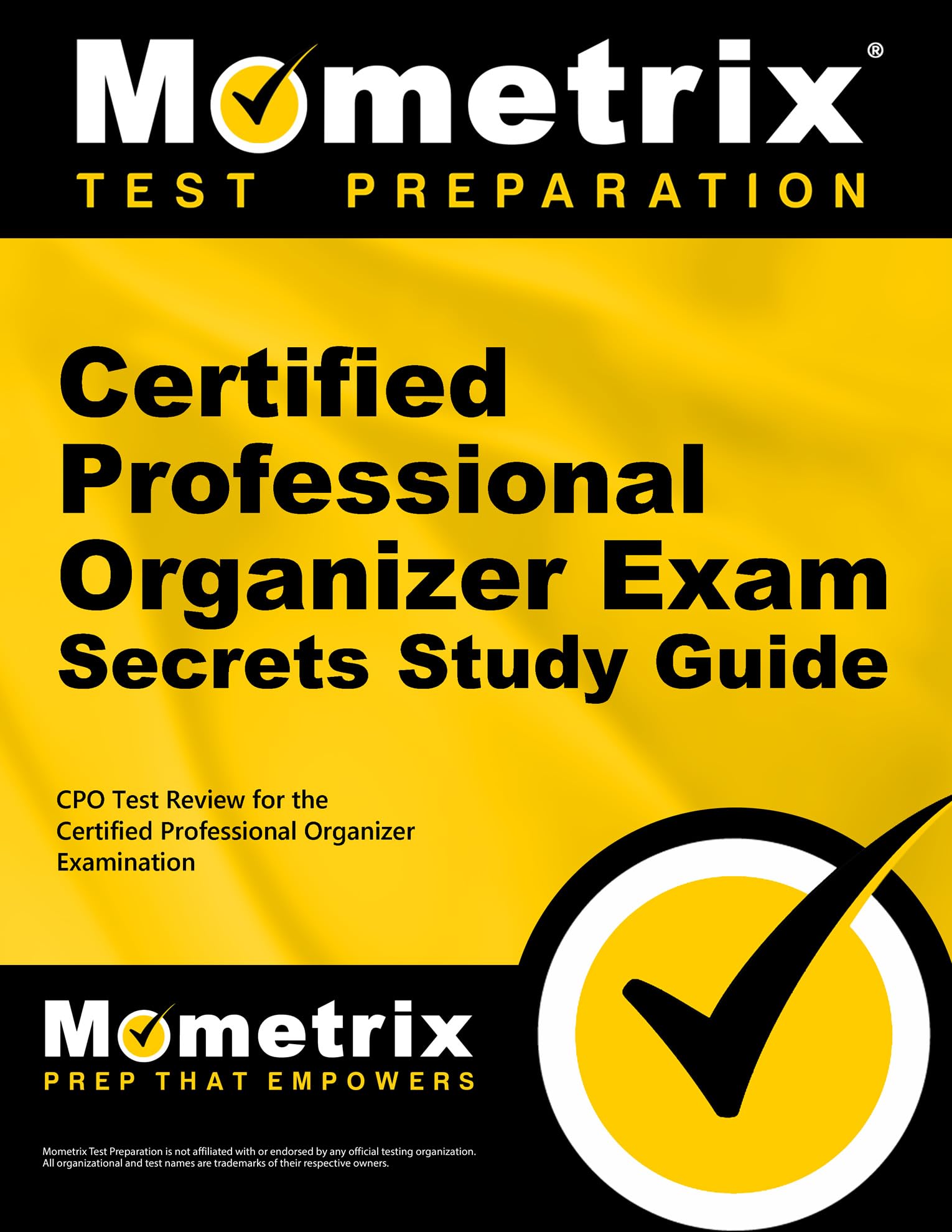 Certified Professional Organizer Exam Secrets Study Guide: CPO Test Review for the Certified Professional Organizer Examination,Used