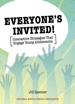 Everyone's Invited! Interactive Strategies That Engage Young Adolescents,Used