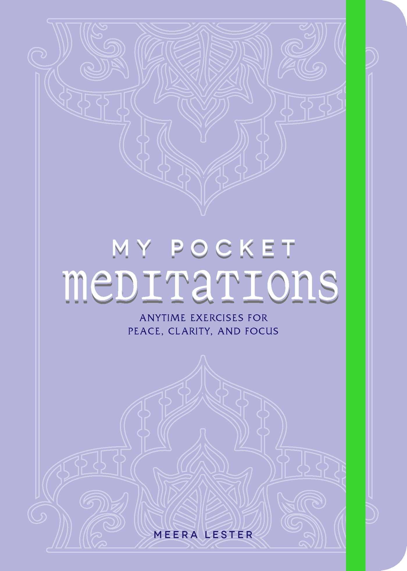 My Pocket Meditations: Anytime Exercises for Peace, Clarity, and Focus (My Pocket Gift Book Series),New