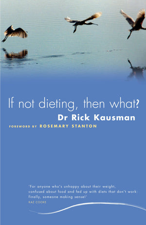 If Not Dieting Then What?,Used