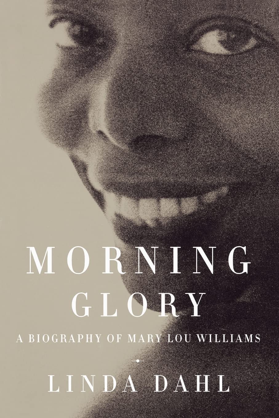 Morning Glory: A Biography Of Mary Lou Williams