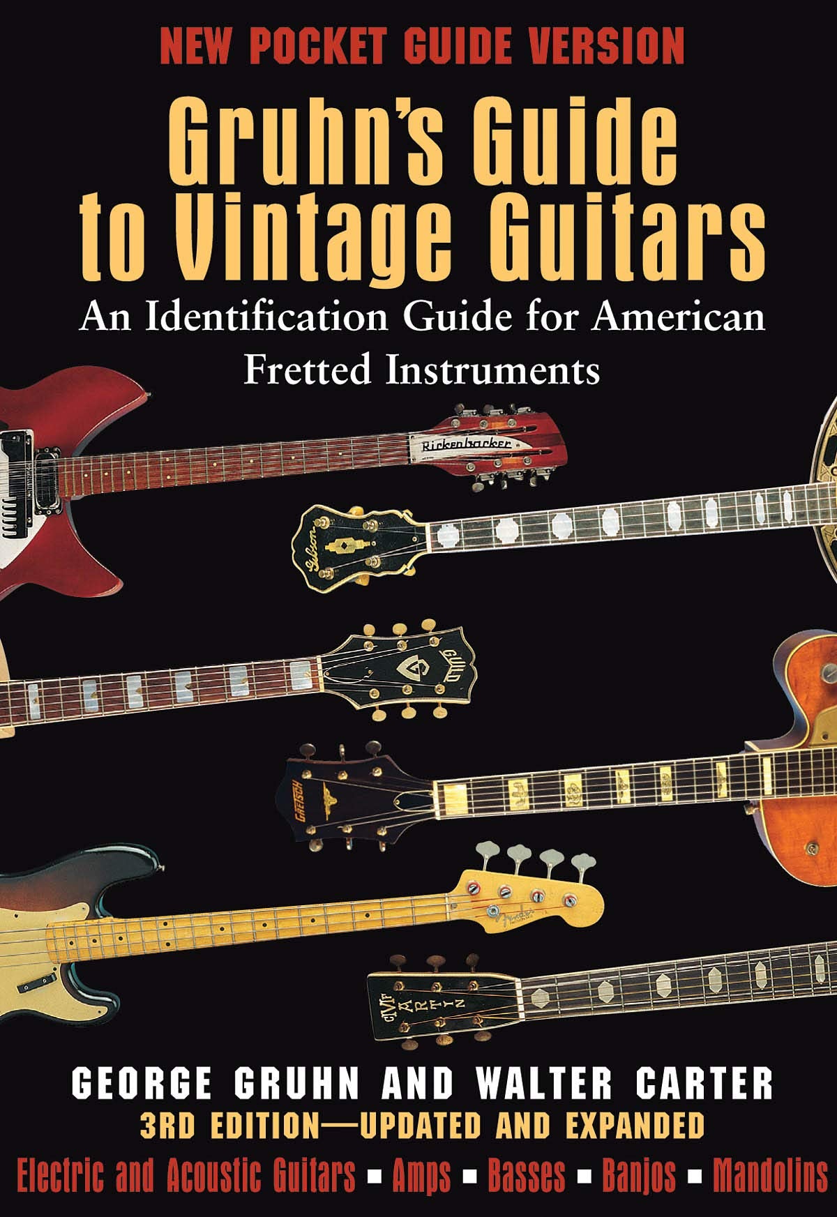 Gruhn's Guide to Vintage Guitars: An Identification Guide for American Fretted Instruments,New