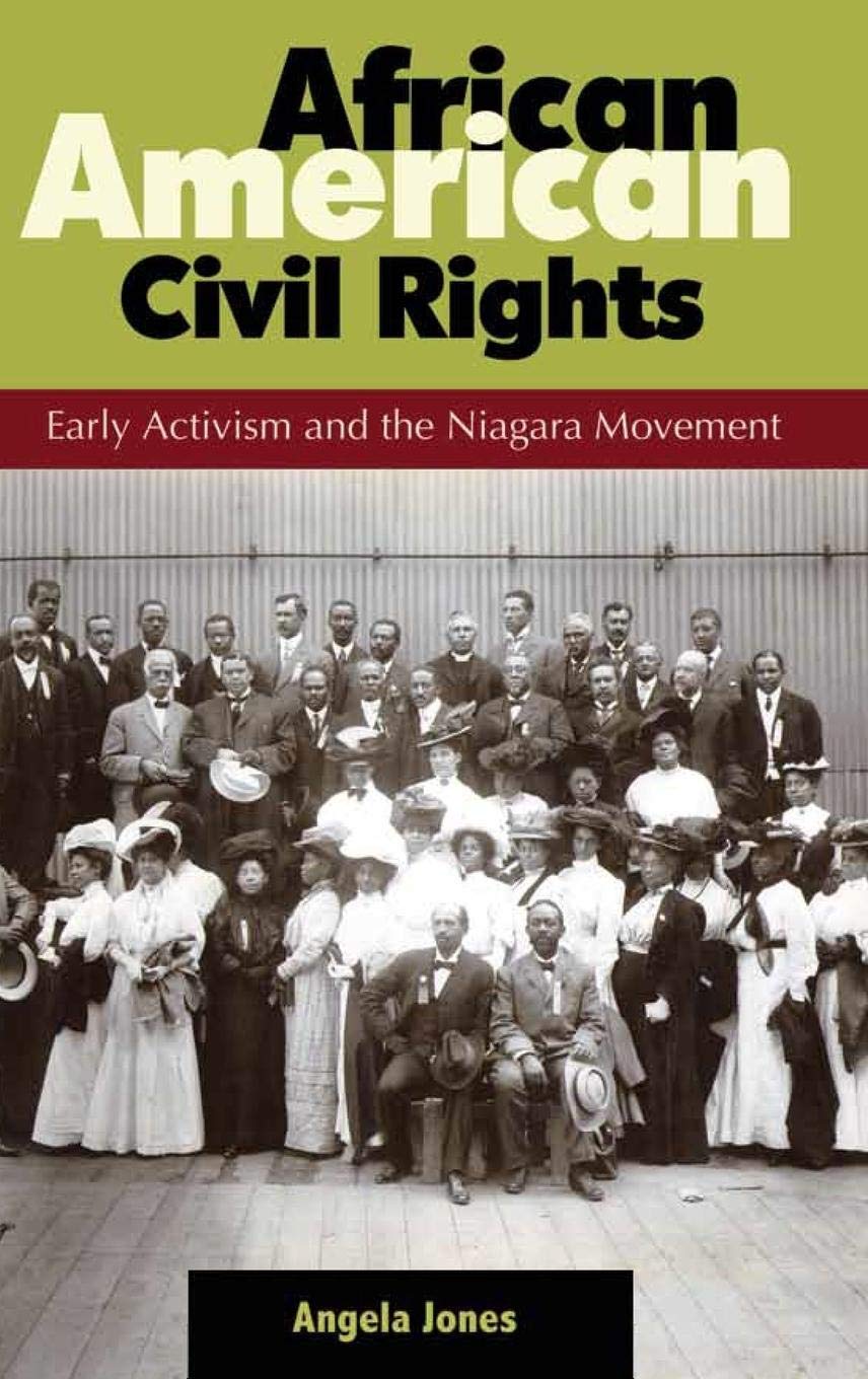 African American Civil Rights: Early Activism and the Niagara Movement,Used